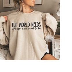 the world needs who you were meant to be svg, boss babe svg, business svg, mom boss png, cut file, motivational svg, sil