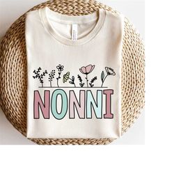 nonni png, grandma sublimation design file, mom png, mother's day gift, grandma t-shirt file, screen print transfer, dig
