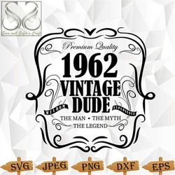 60th birthday svg | 1962 svg | vintage dude svg | milestone svg | aged to perfection svg