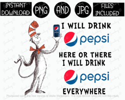 i will drink here or there will drink everywhere cat pepsi soda tshirt tumbler sublimation iron on png & jpg