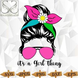 it's a girl thing svg png | girl thing svg | girl thing cut file for cricut