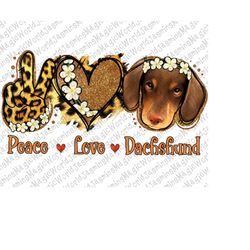 Peace Love Dachshund Sublimation Png Digital Download, Dachshund Png, Dachshund Png, Dachshund Sublimation Download, Dac