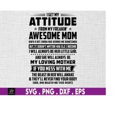 i get my attitude from awesome mom svg png, mom and daughter, christmas mom svg, xmas, holiday season, svg png files for