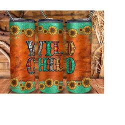 western wild child tumbler png, 20oz skinny tumbler png, wild child png, wild child tumbler png, png sublimation designs