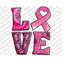 breast cancer love png sublimation design, cancer awareness png, breast cancer png, cancer ribbon png, love png, cancer
