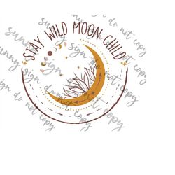 stay wild moon child png instant download boho hippie gypsy