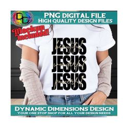 Jesus PNG, Beautiful, Wonderful, Powerful, Christian, Religious, God, Jesus, Give it to God, Digital Design, Sublimation