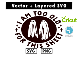 halloween i am too old for this sheet svg and png files for cricut machine , anime svg , manga svg , goku svg