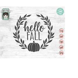 Hello Fall SVG, Pumpkin SVG, Pumpkin Wreath SVG, Hello Fall cut file, Fall quotes, thanksgiving, autumn sign, fall svg,
