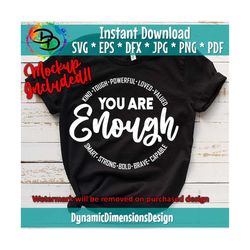 You Are Enough, quote SVG, cut file, SVG cut file, inspirational, motivational, worthy, positive, instant download, Chri