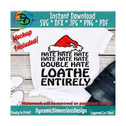 hate, loathe, stink stank stunk, merry christmas svg, christmas tree svg, christ mas svg, christmas shirt, xmas svg dxf