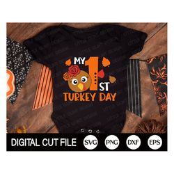 my 1st turkey day girl svg, thanksgiving svg, turkey face svg, turkey day clip art, baby svg, girl thanksgiving shirt, s