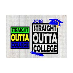 svg dxf file for straight outta college graduation 2018
