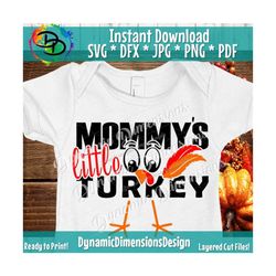 mommys little turkey svg file, thanksgiving svg, thanksgiving cut file, holiday svg, baby svg, turkey svg, silhouette fi