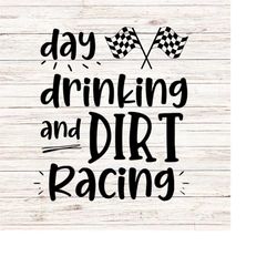 day drinking and dirt racing svg racing mom dad dirt racing dirt bike svg/png digital files download seamless clipart tr