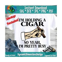 cigar svg, holding a cigar svg, mens svg, mens cigar shirt, mens shirt, tobacco svg, cigar clipart, cricut svg, silhouet