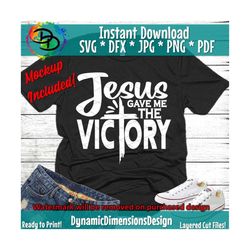 jesus gave me the victory, waymaker, miracle worker, my god svg, png file, instant download for cricut or silhouette, je