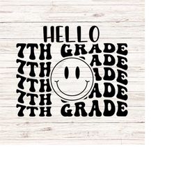 hello seventh grade svg/png back to school svg first day of school svg retro wavy words svg teacher svg 7th