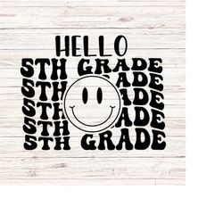 hello fifth grade svg/png back to school svg first day of school svg retro wavy words svg teacher svg 5th