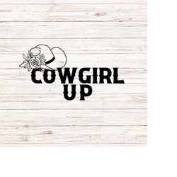 cowgirl up svg cowgirl hat floral svg country girl western southern svg/png clip art digital files download instant tran