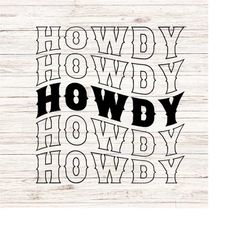 howdy svg howdy wavy print svg cowgirl disco cowboy country western svg/png clip art digital file download instant trans