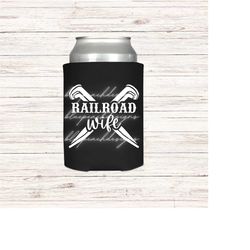 railroad wife can cooler, railroad wife gift, railroad wife drink sleeve, summer drink sleeve