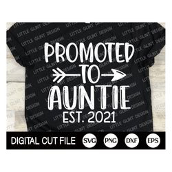 Promoted To Auntie Svg, Aunt Svg, 2021 Svg, Newborn Svg, New Aunt Shirt, Kids Shirt Design, Baby Shower, Svg Files For C