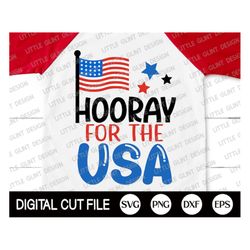 American Flag Svg, 4th of July Svg, Hooray for the USA Svg, Independence day, Memorial Day, Patriotic Svg, USA Shirt, Sv