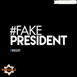fake president hashtag svg