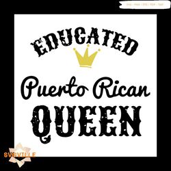 puerto rico girl educated puerto rican queen svg