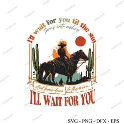 i will wait for you svg tyler childers in your love lyrics svg