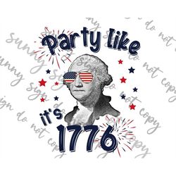 party like it's 1776 4th of july png instant download