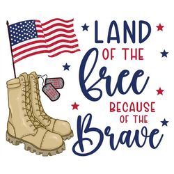 land of the free because of the brave png instant download memorial day 4th of july