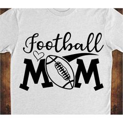 football mom svg, football mom, football svg, football shirt, football mama svg, football clipart