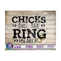 chicks dig the ring bearer svg png dxf pdf cut file digital download wedding rings