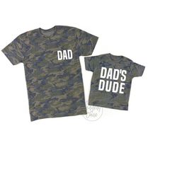 gift for dad from son, father son matching shirts, camo father son matching shirts, dad christmas gift from kids