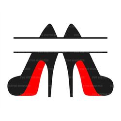 high heels monogram svg, red bottom heels svg, red heels svg, stiletto svg, high heels png. vector cut file cricut, silh
