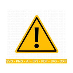 yield sign svg, warning sign svg, road signs svg, safety signs svg, exclamation mark svg, safety, cut file cricut, silho