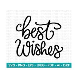 best wishes svg, best wishes sign, wedding, wedding quotes, wedding card, printable,best wishes card,wedding svg,cut fil