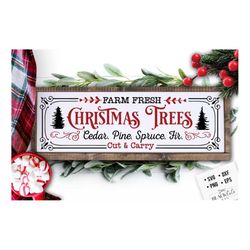 Farm fresh Christmas trees svg, Christmas trees long sign svg, Farmhouse Christmas svg, Cut and carry svg, Vintage Chris