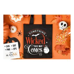 Something wicked this way comes svg, Halloween svg, Happy Halloween svg, Witch svg