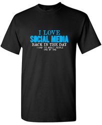 social media sarcastic humor graphic tee gift for men novelty funny t shirt