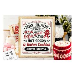 mrs claus bed and breakfast svg, christmas bakery svg, gingerbread svg, mrs claus baking svg, mrs claus svg, farmhouse c