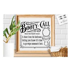 booty call definiton svg, bathroom svg, bath svg, rules svg, farmhouse svg, rustic sign svg, country svg, vinyl designs