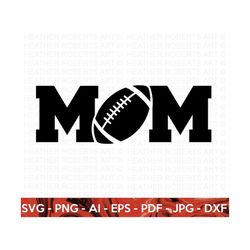 football mom svg, football svg, football shirt svg, football mom life svg, football design, sports, supportive mom svg,