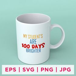 my student's are 100 days brighter quote stickers 11