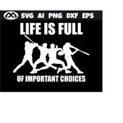 cool baseball svg life is full of important choices - baseball svg, baseball mom svg, softball svg, baseball clipart, sp