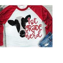 1st grade, herd, svg, first grade, 1st grade svg, 1st, cow, teacher svg, grade, teacher, third, svgs, dxf, school, shirt