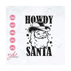 howdy santa svg png | christmas santa svg | cowboy santa svg | country western boho svg | cowboy svg | funny christmas s