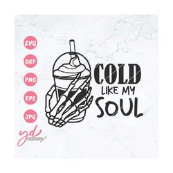 cold like my heart svg png | iced coffee svg | coffee svg | skeleton hand holding coffee svg | skeleton svg | caffeinate